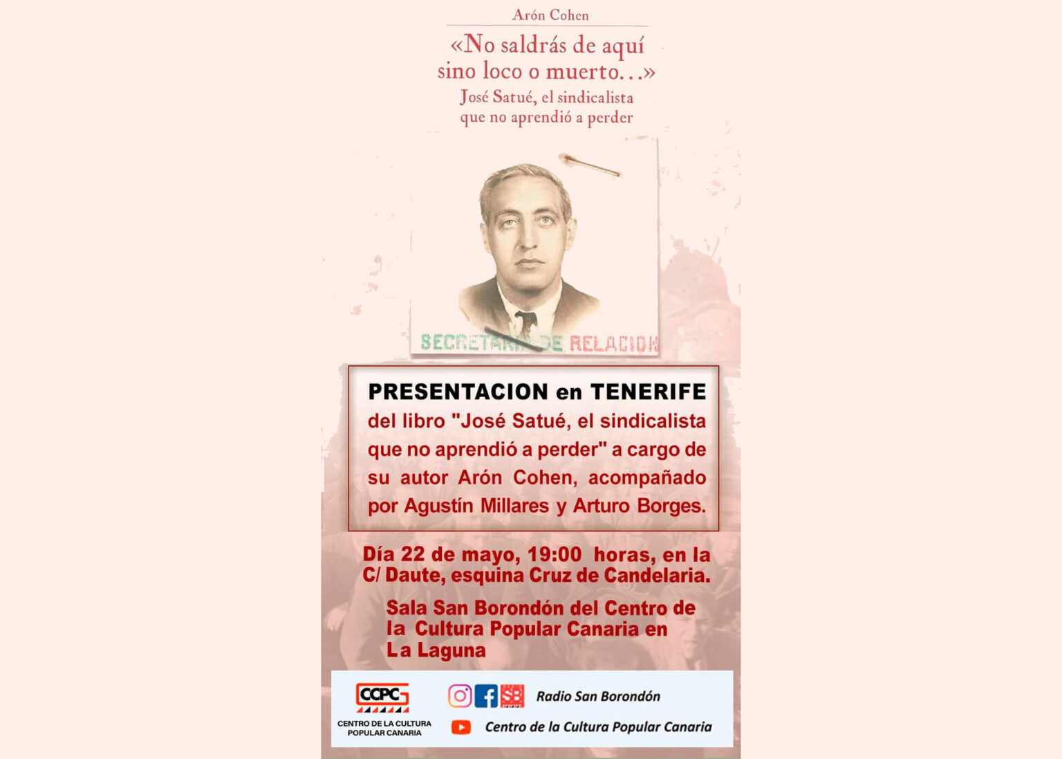 La Sala San Borondón acoge la presentación del libro José Satué el sindicalista que no aprendió a perder